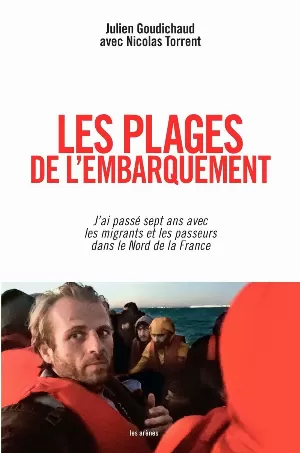 Julien Goudichaud, Nicolas Torrent – Les Plages de l'embarquement